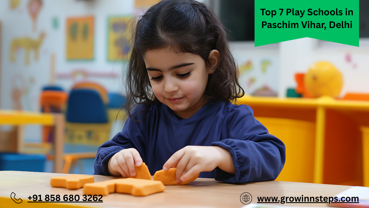 Top 7 Play Schools in Paschim Vihar, Delhi